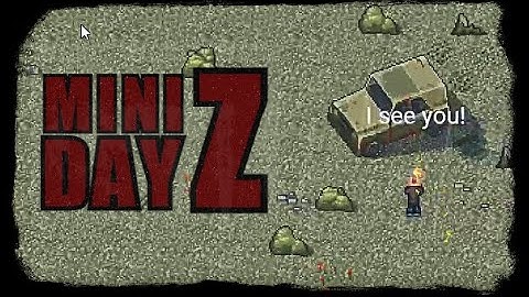 MiniDay Z - I Found a Car!