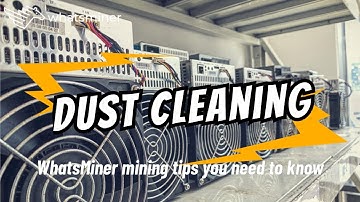 How matters to clean up the dust inside of #WhatsMiner