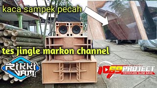 Tes Jingle Markon Channel by DJ RIKI VAM 69PROJECT | Kaca sampek pecah..!
