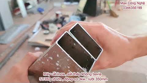 Máy cắt kỹ thuật SY350 - Lưỡi cắt inox đặc chủng - Cắt inox tuyệt đỉnh.