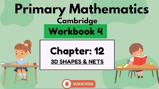 Math Workbook 4-Chapter 12-Investigating 3D shapes and nets Profile