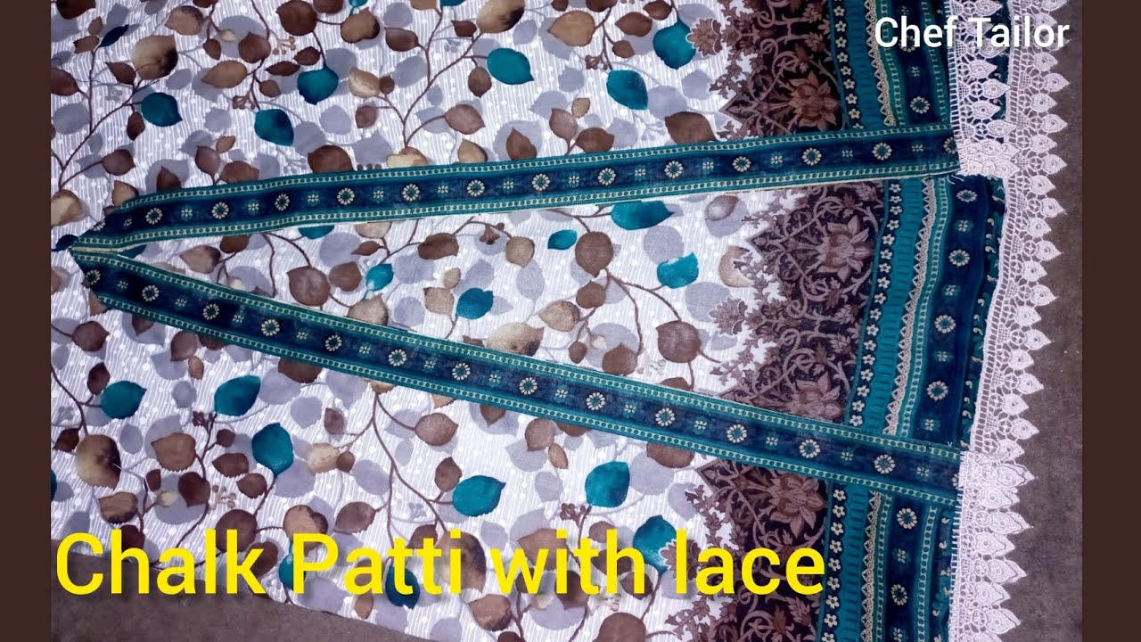Chalk Patti with lace design by ChefTailor || chaak Patti lagane ka tarika || Chef Tailor 