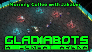 Sunday Morning Coffee: Gladiabots (2018 PC)