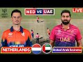 UAE vs NED Live Score, UAE vs Netherlands Live Match Today | Live Cricket Match Today #livescore