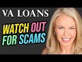 VA Mortgage Loans - Watch Out for Scams!