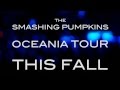 The Smashing Pumpkins Oceania Tour 2012