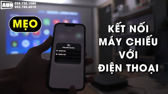 Mẹo nhỏ kết nối điện thoại với máy chiếu dễ dàng, mượt mà hơn ...