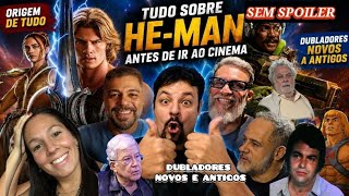 HE-MAN saber tudo para o cinema. Dubladores novos e antigos. História brinquedos