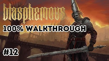 BLASPHEMOUS Walkthrough Gameplay Part 12 - PS5 (FULL GAME)