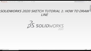 SOLIDWORKS 2020 SKETCH TUTORIAL 1: HOW TO DRAW LINE