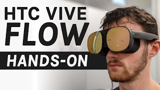 HTC Vive Flow Hands-On