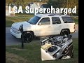 LSA Supercharged Tahoe is DONE