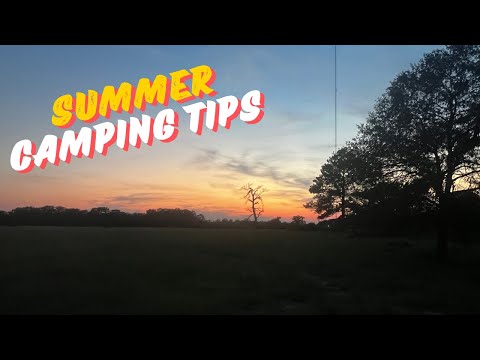 20 Texas Summer Camping Tips! #beattheheat #summercamping #outdoors #beardedbbqandadventures