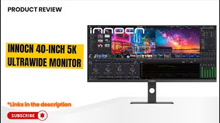 INNOCN 40 Inch 5K Ultrawide Monitor Review – 5120x2160, 21:9