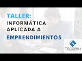 Taller: Informática aplicada al emprendimiento