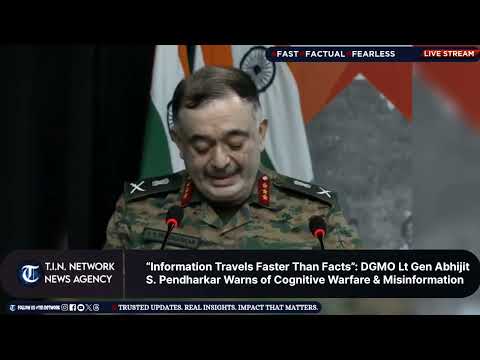 Information Travels Faster Than Facts”: DGMO Lt Gen Abhijit S. Pendharkar Warns of Cognitive Warfare