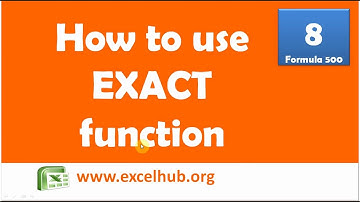 How to use EXACT function in Microsoft Excel
