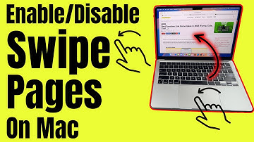 How to Enable/Disable Swipe Between Pages on MacBook Pro / Air / Mac