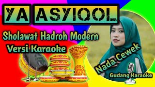 Karaoke Ya Asyiqol Musthofa _ Nada Cewek _ hadroh modern