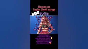 Names as Taylor Swift songs (Sofija) #taylorswift #names #namesong #fun #song #music #taylor #singer