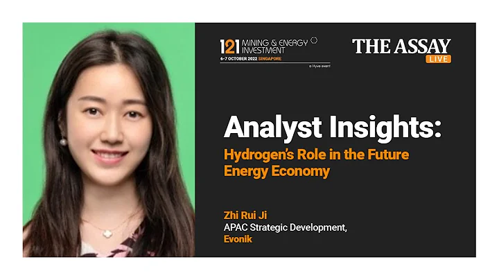 Analyst Insights: Hydrogen’s Role in the Future Energy Economy - Zhi Rui Ji, Evonik - DayDayNews