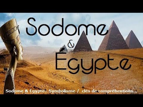 W.K.P: Sodome & Égypte.. Symbolisme / clés de compréhensions...