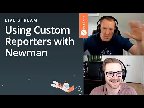 Using Custom Reporters with Newman