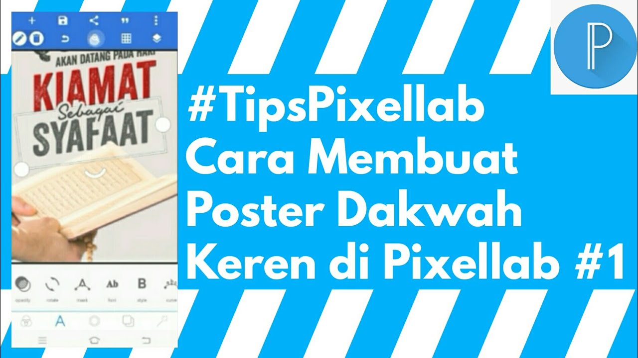 Tutorial Membuat Desain  Poster  Dakwah di  Pixellab Android  