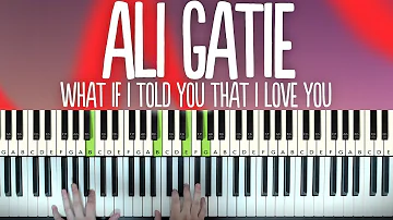 Ali Gatie - What If I Told You That I Love You (Piano Tutorial Lesson)