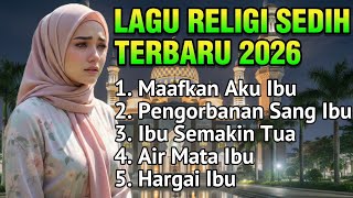 Download Lagu Maafkan Aku Ibu 🎵 LAGU RELIGI ISLAMI SEDIH TERBARU 2026 POP MELAYU MINANG SLOWROCK SAMBUT RAMADHAN MP3