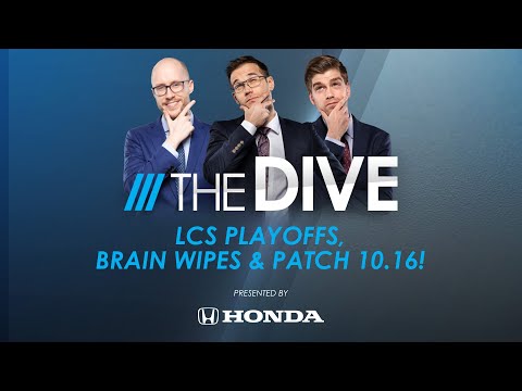 The Dive | LCS Playoffs, Brain Wipes &amp;amp; Patch 10.16!