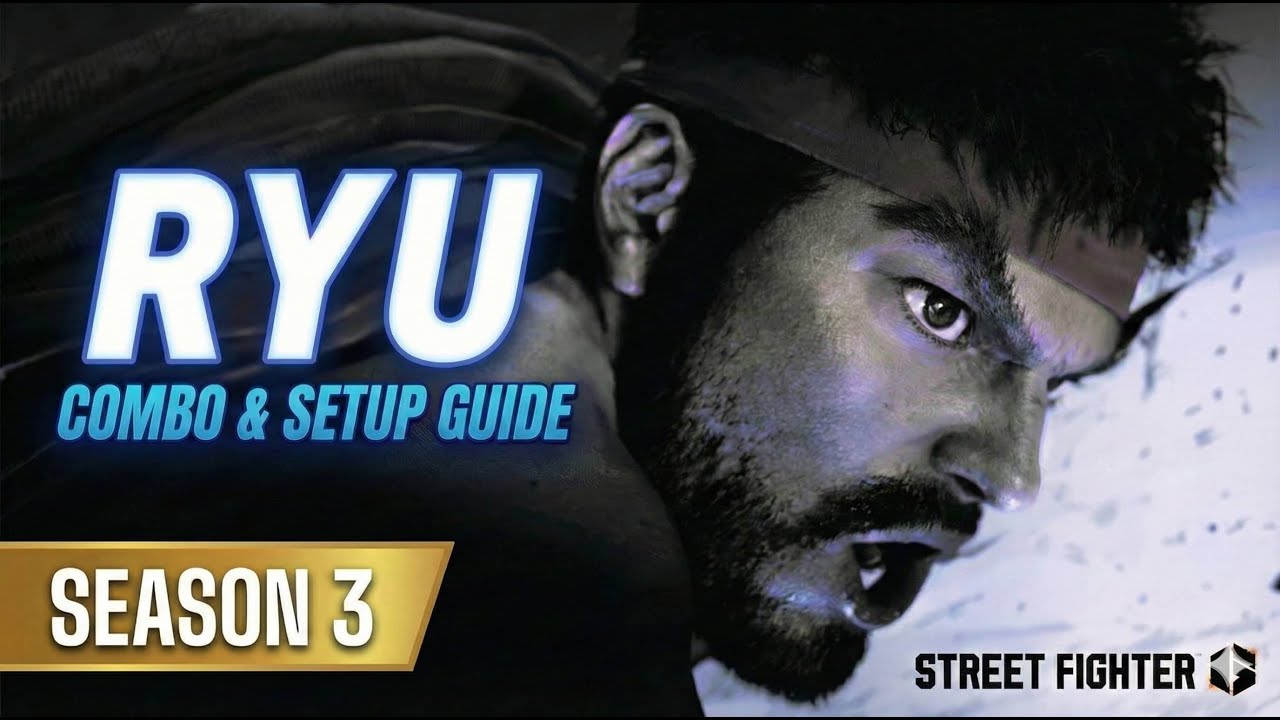 Classic RYU Combos & Setup guide season3【STREET FIGHTER 6】
