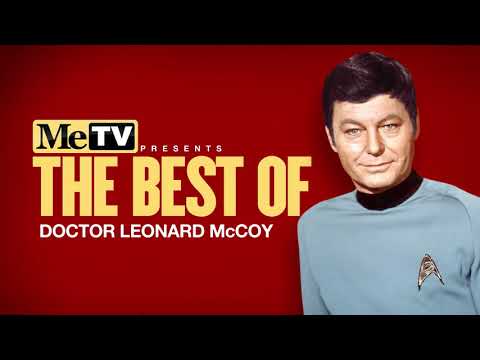 MeTV présente le meilleur du docteur Leonard McCoy