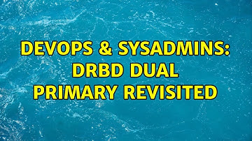DevOps & SysAdmins: DRBD Dual Primary Revisited