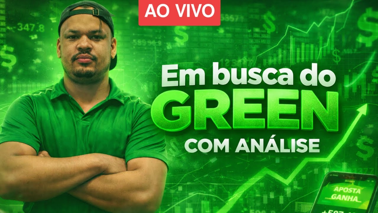 ANALISANDO JOGOS EM BUSCA DO GREEN ❗❗ O REI DO GREEN AO VIVO ✅