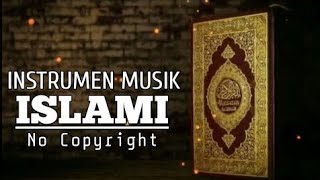 Instrumen Islami Penyejuk Hati - backsound islami no copyright