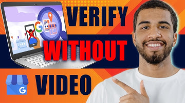 How to Verify Google My Business Without Video (2025)