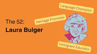 52 Women Who Transformed Toronto | Laura Bulger: Champion of Portuguese Language and Culture​