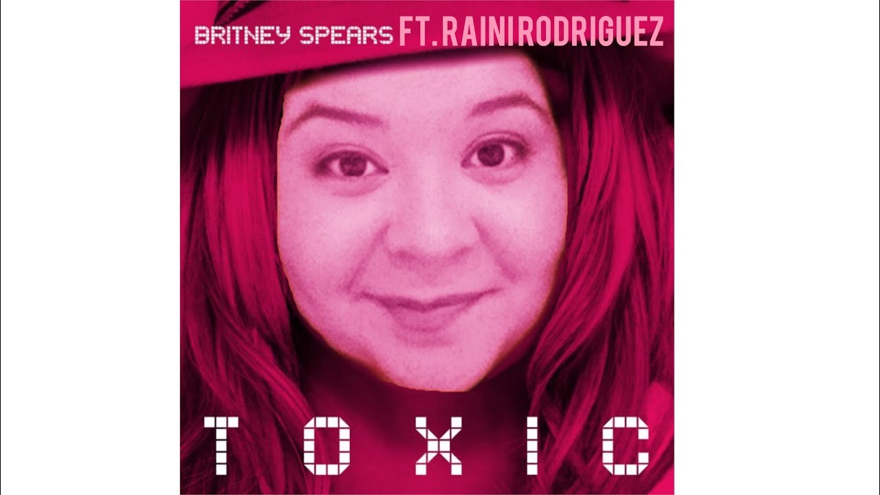 Raini Rodriguez Toxic Official Audio Youtube