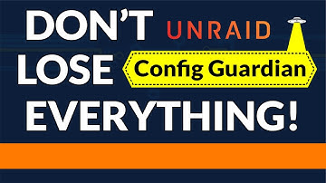 Bescherm uw Unraid-installatie tegen rampen 🔥 | Docker Automatische back-up met Config Guardian