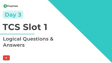 TCS Day 3 Slot 1 | Logical Questions And Answers