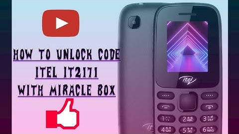 Unlock code Itel it2171 with Miracle Box SPD