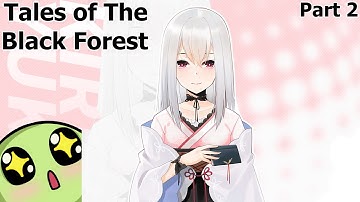 MrsBlob | Tales of The Black Forest - Part 2