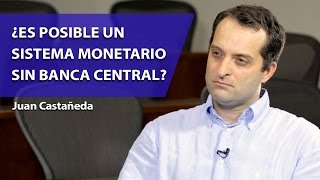 ¿Es posible un sistema monetario sin banca central?