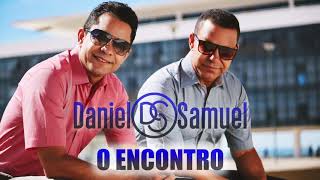 O Encontro - Daniel e Samuel chords