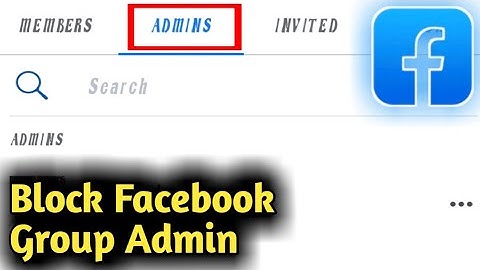 How to Block Facebook Group Admin