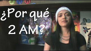 Video thumbnail of "ACERCA DE 2 AM - ¡NUESTRO PRIMER VIDEO!"