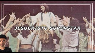 Video thumbnail of "JESUCRISTO SUPERSTAR. La revolución musical, cultural y religiosa."