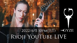 【重大発表】GYZE Ryoji live 2022.6.5 Great announcement!