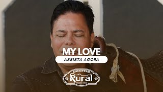 My Love - DECRIS no Encontro Rural